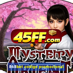 868bet codigo promocional
